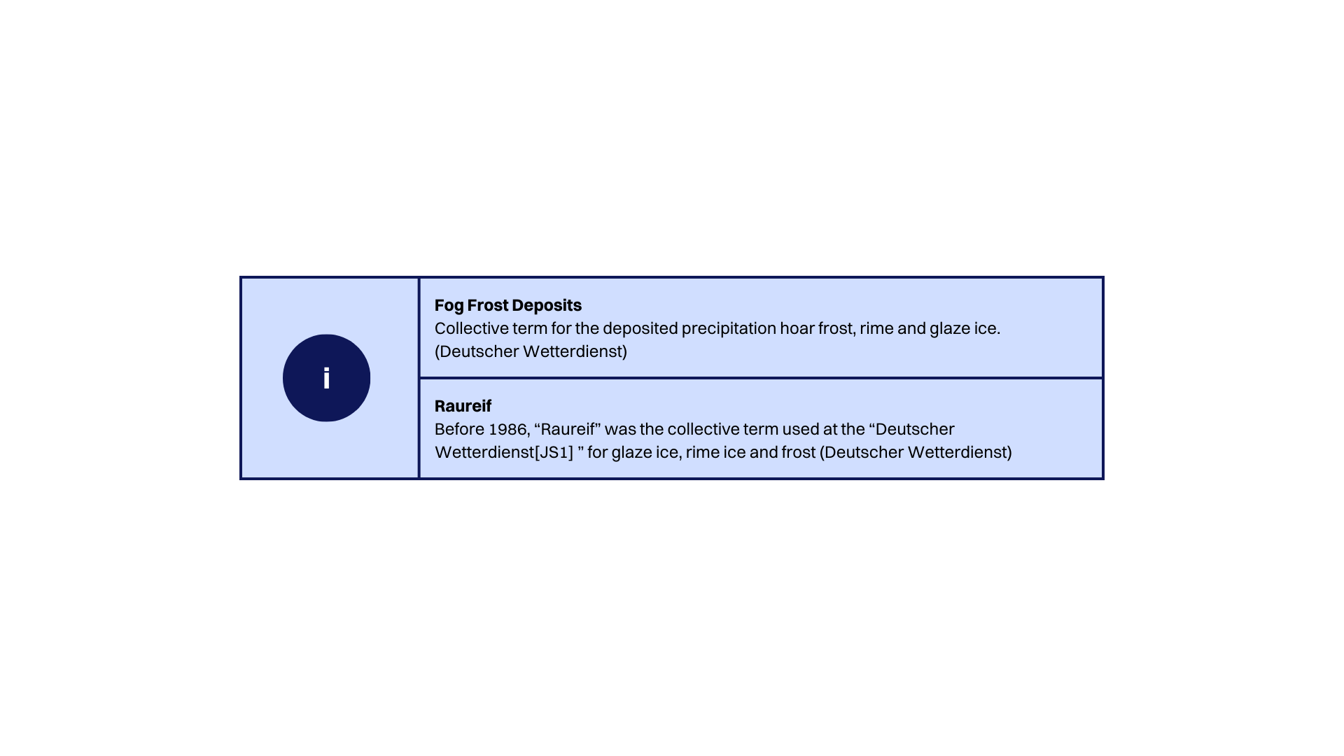 Information about fof frost deposits and Raureif.